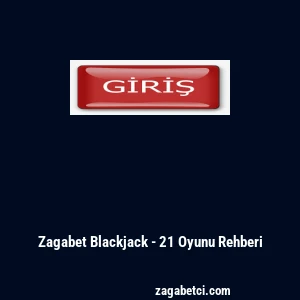 Zagabet Blackjack - 21 Oyunu Rehberi