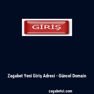 Zagabet Yeni Giriş Adresi - G&uuml;ncel Domain